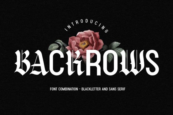 Backrows: The Modern Blackletter Font for Bold Brands