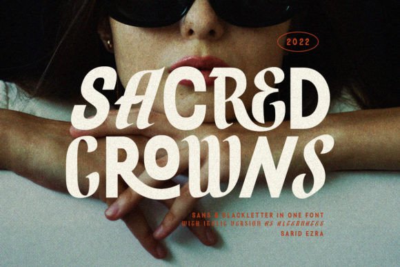 Designing with Sacred Crowns: A Font That Bridges Eras
